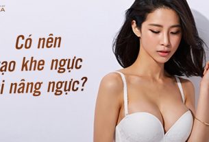 Có nên tạo khe ngực khi phẫu thuật nâng ngực đẹp? - Chuyên gia nâng ngực