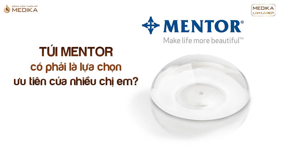 Túi Mentor có phải là túi lựa chọn ưu tiên của nhiều chị em tại Chuyên gia nâng ngực?