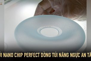 Túi Nano Chip Perfect dòng túi nâng ngực an tâm từ Chuyên gia nâng ngực